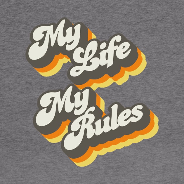 My Life My Rules by Jennifer